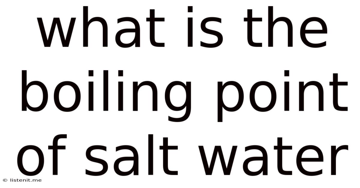 What Is The Boiling Point Of Salt Water
