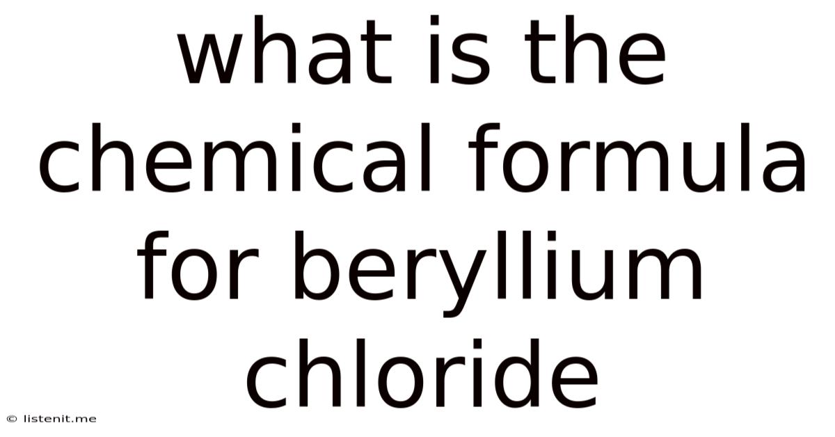 What Is The Chemical Formula For Beryllium Chloride