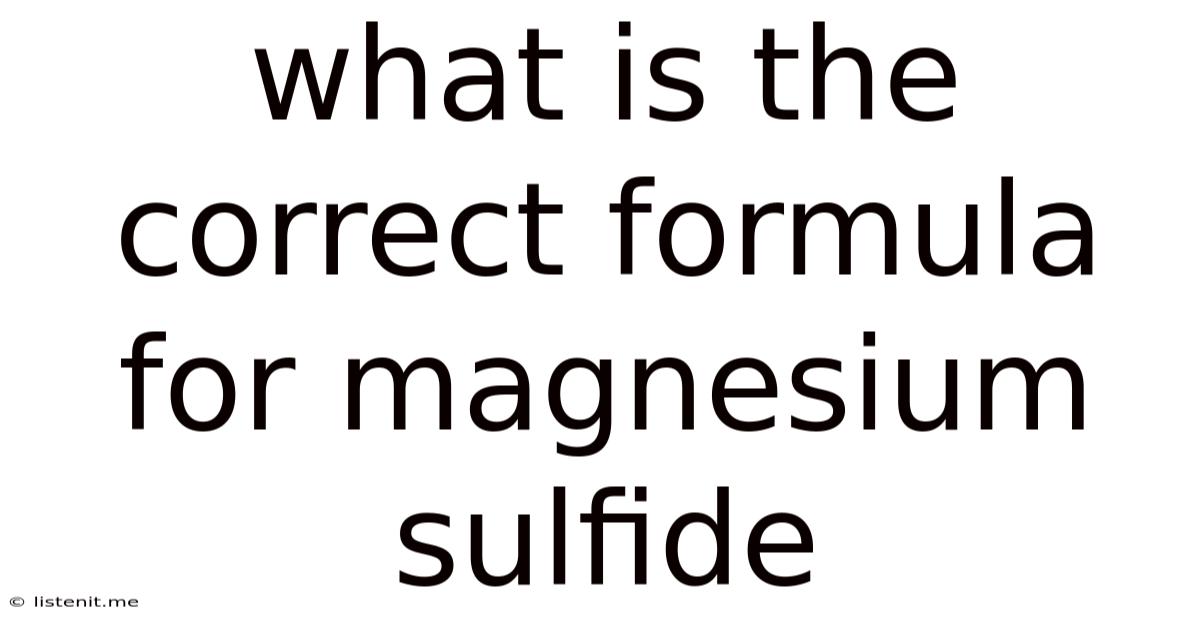 What Is The Correct Formula For Magnesium Sulfide