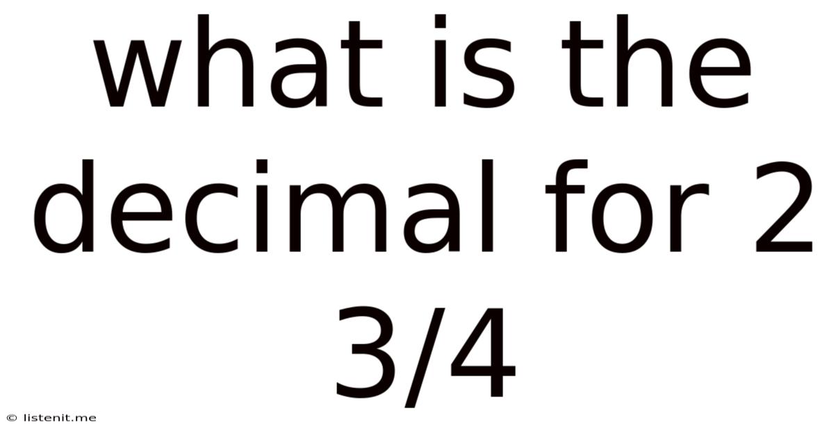 What Is The Decimal For 2 3/4