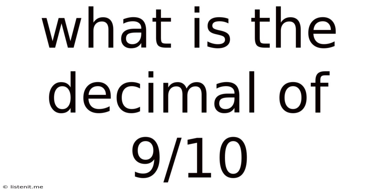 What Is The Decimal Of 9/10