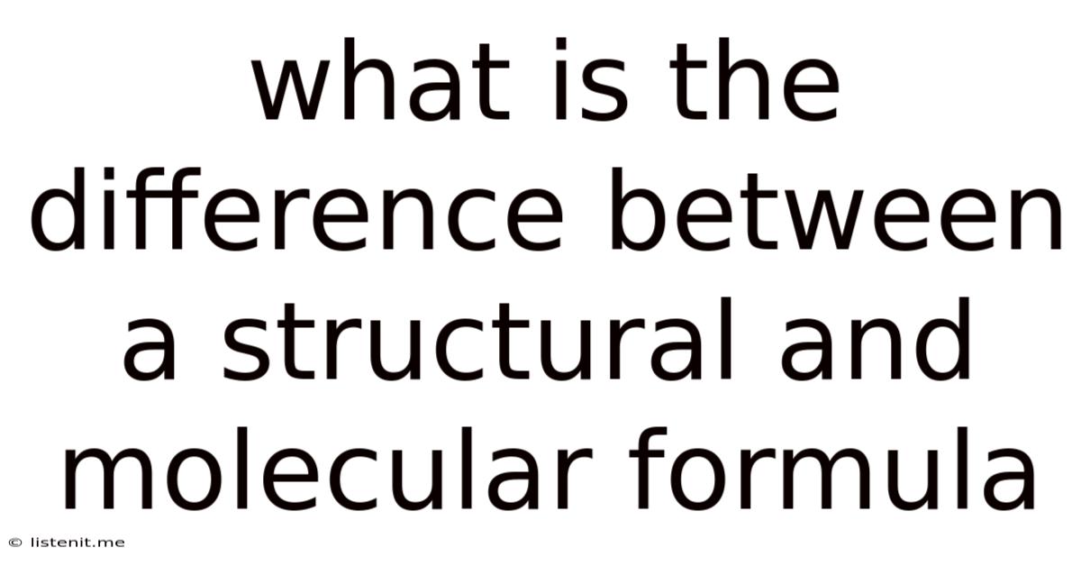 What Is The Difference Between A Structural And Molecular Formula