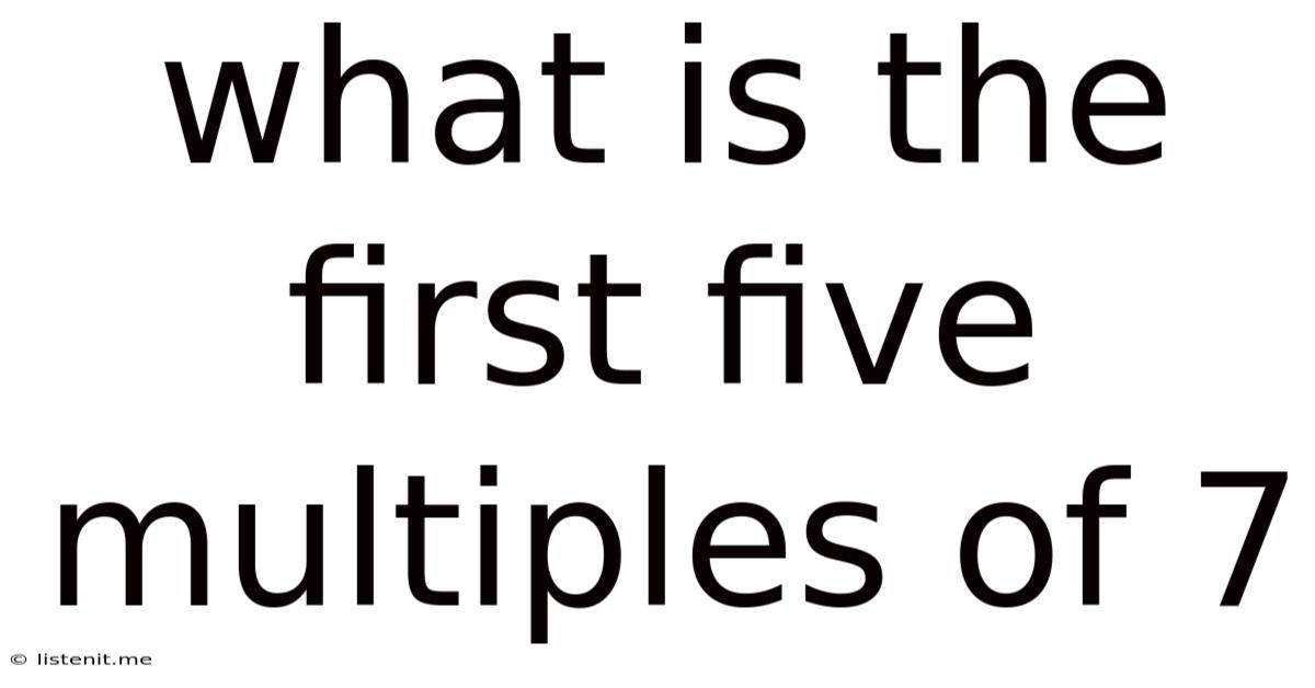 What Is The First Five Multiples Of 7