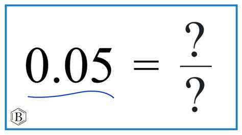 What Is The Fraction For 0.05