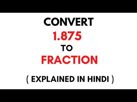 What Is The Fraction For 1.875