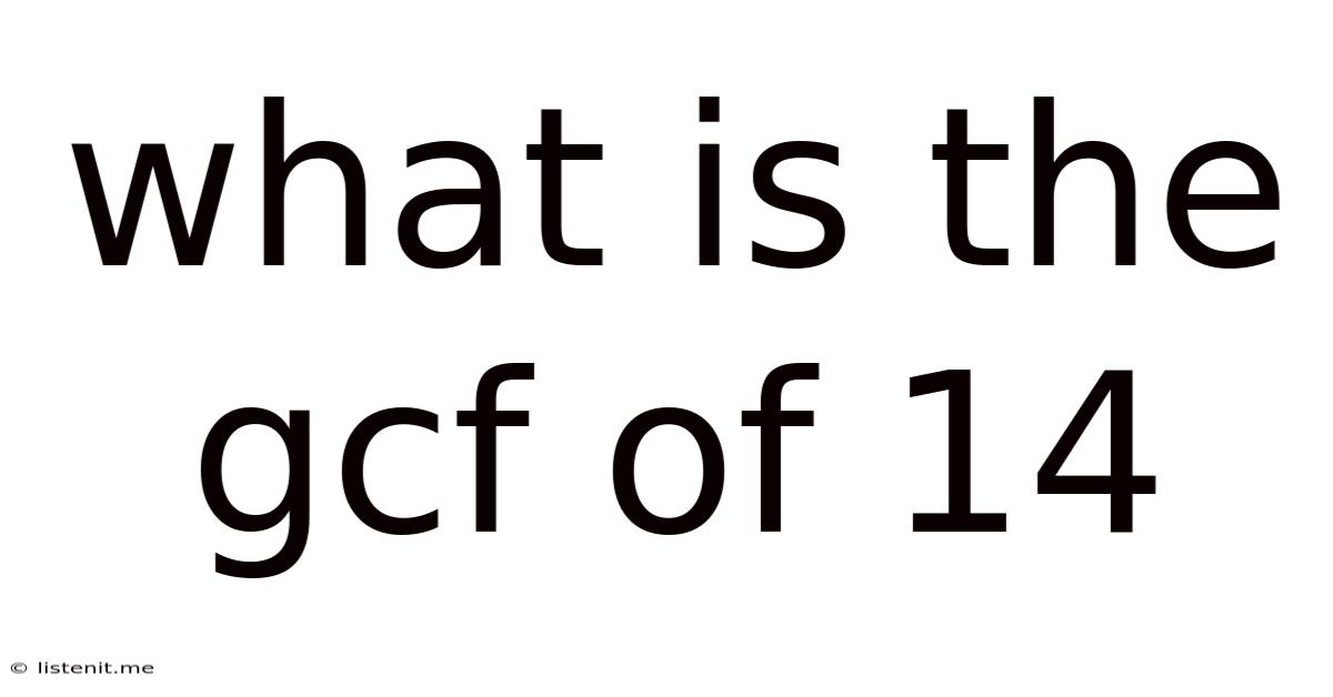 What Is The Gcf Of 14