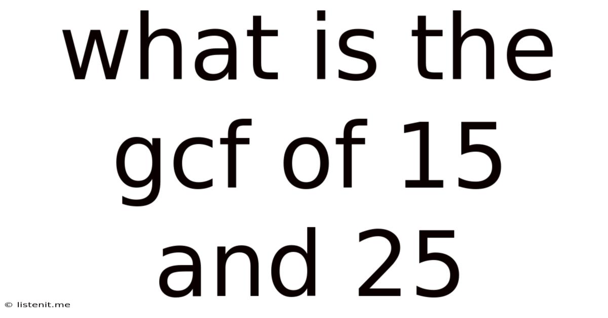 What Is The Gcf Of 15 And 25