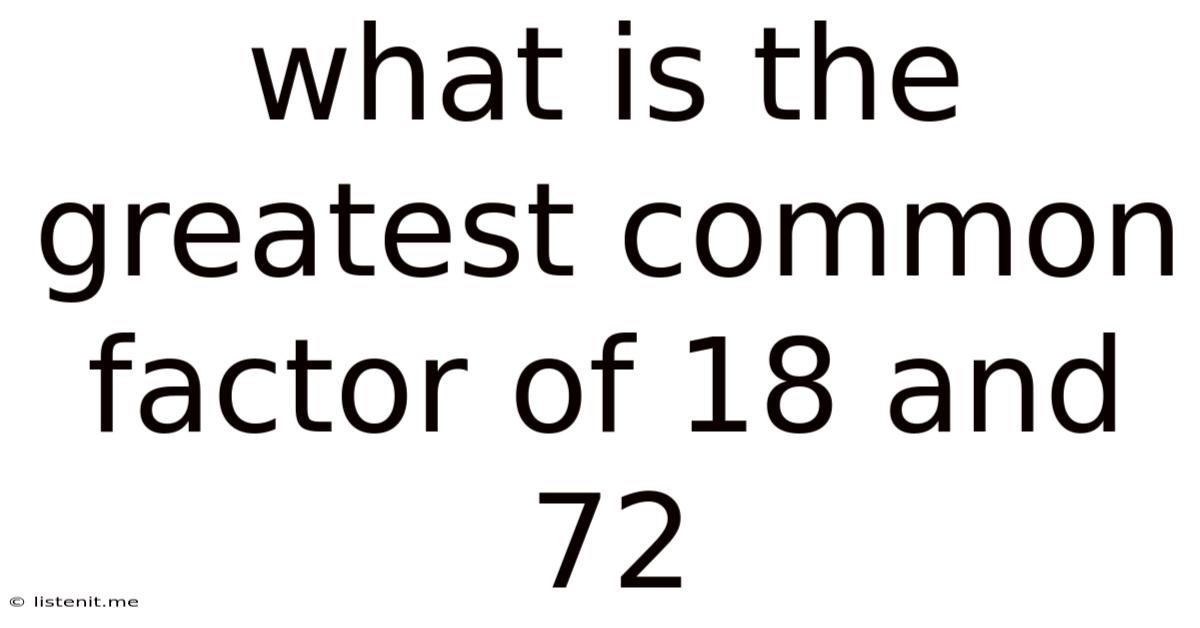 What Is The Greatest Common Factor Of 18 And 72
