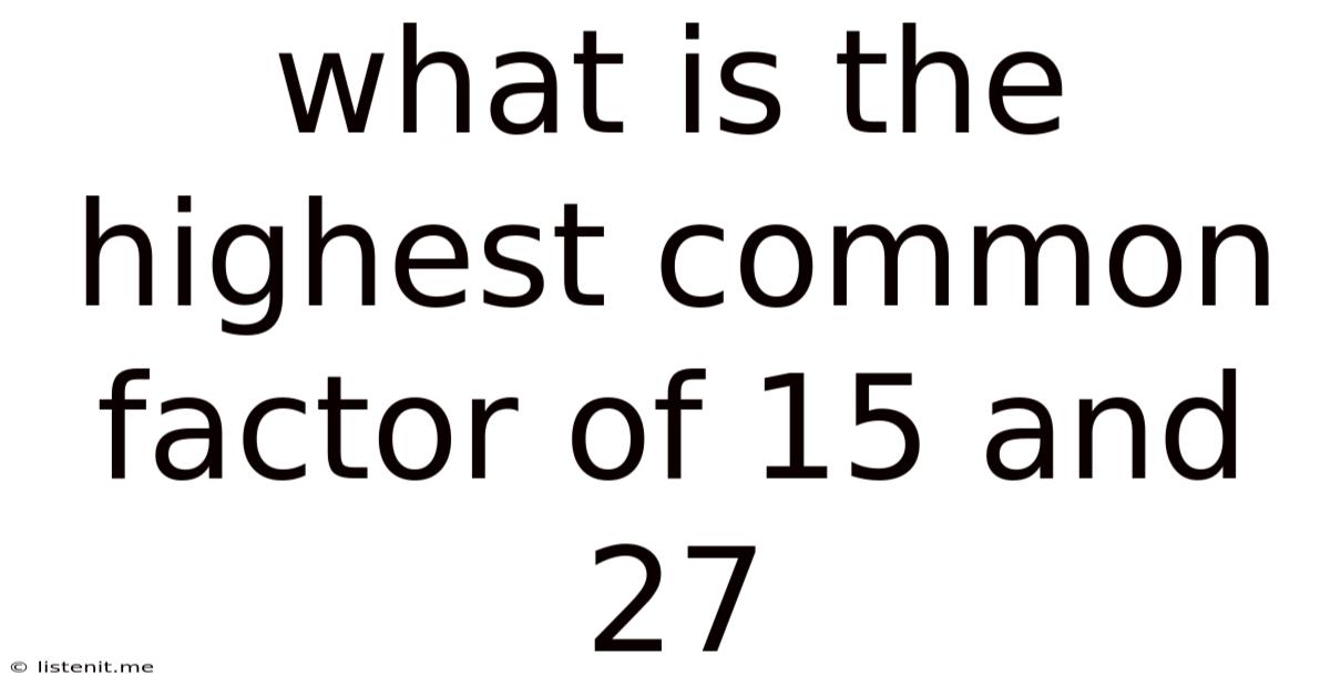 What Is The Highest Common Factor Of 15 And 27