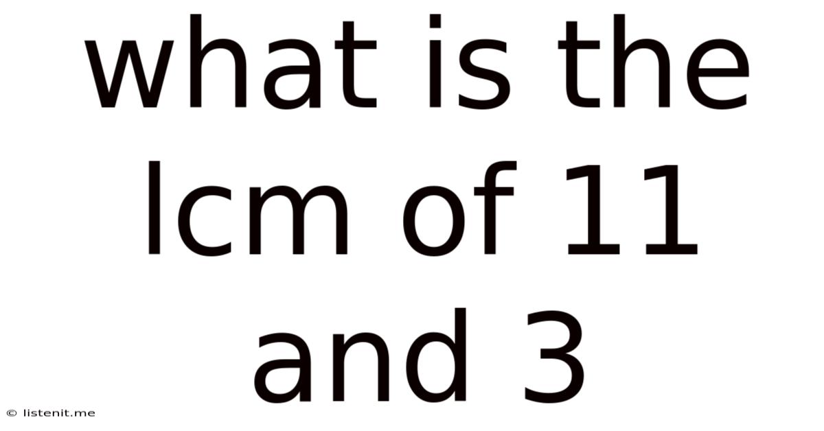 What Is The Lcm Of 11 And 3