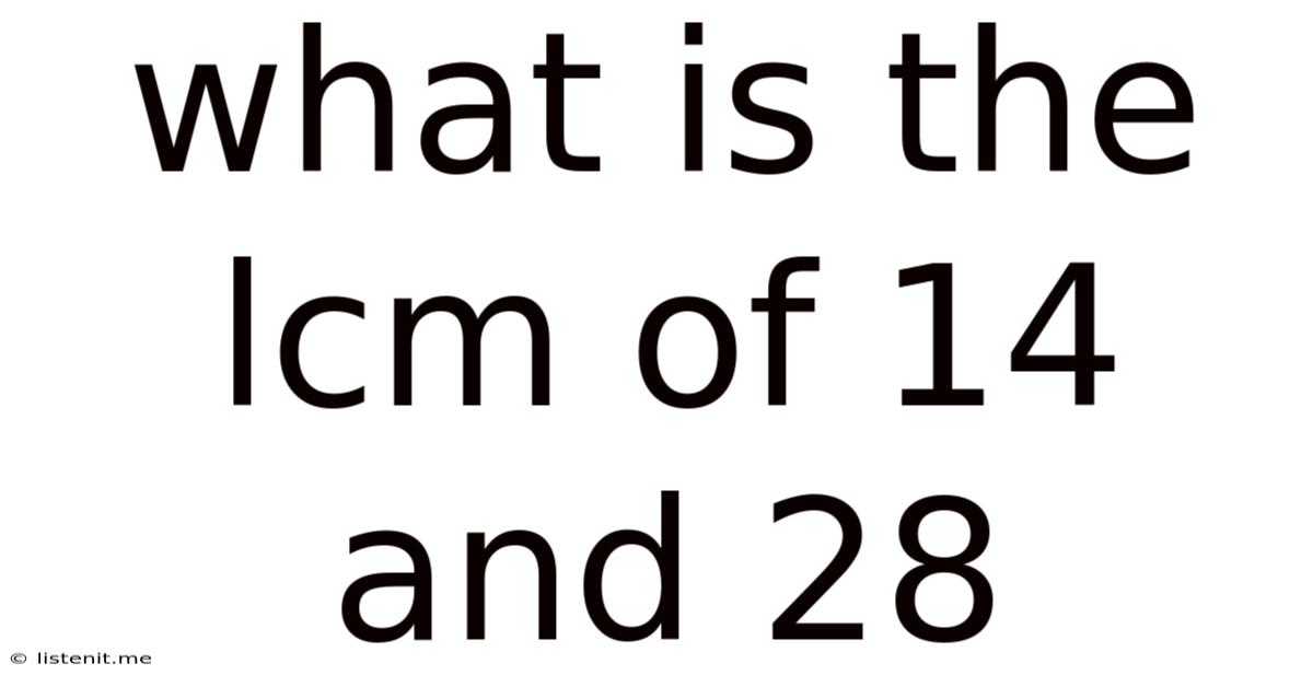 What Is The Lcm Of 14 And 28