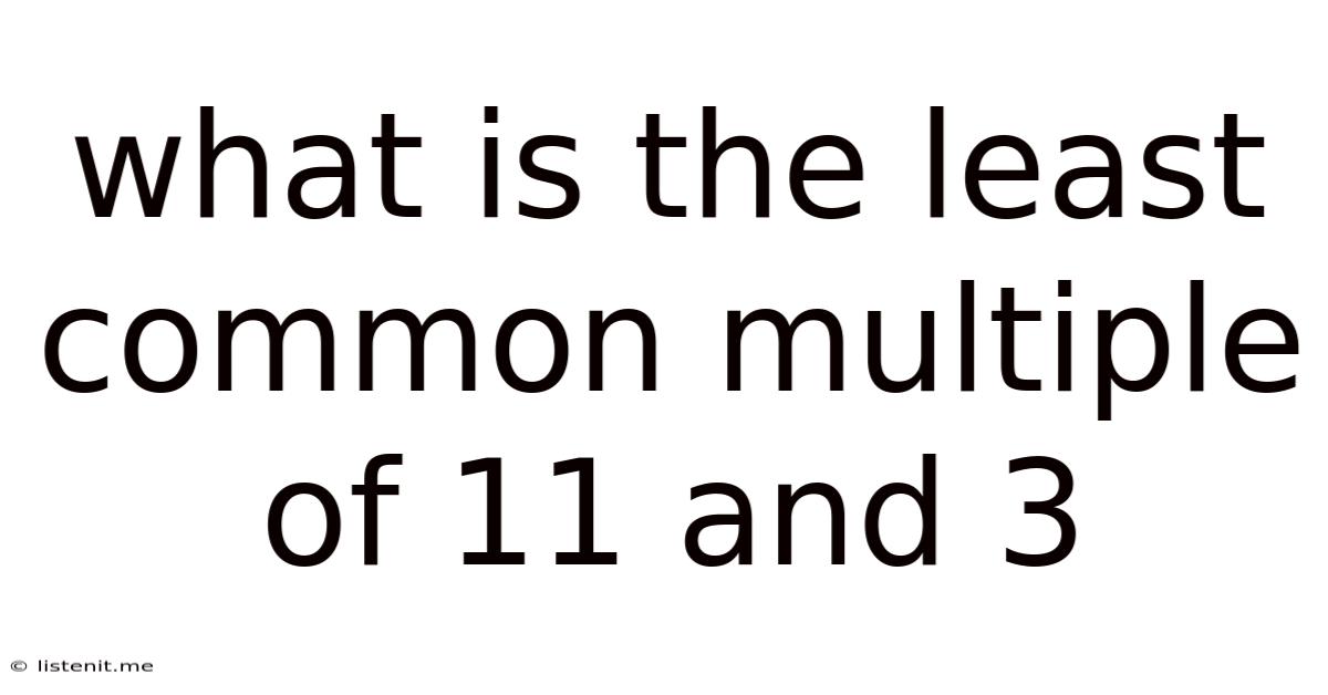 What Is The Least Common Multiple Of 11 And 3