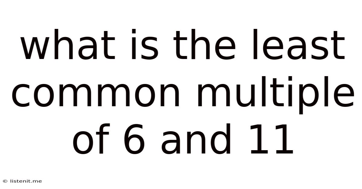 What Is The Least Common Multiple Of 6 And 11