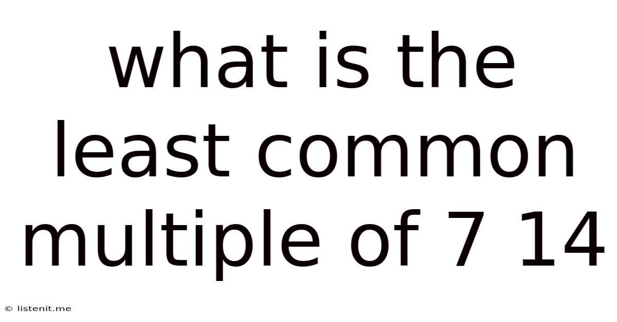 What Is The Least Common Multiple Of 7 14