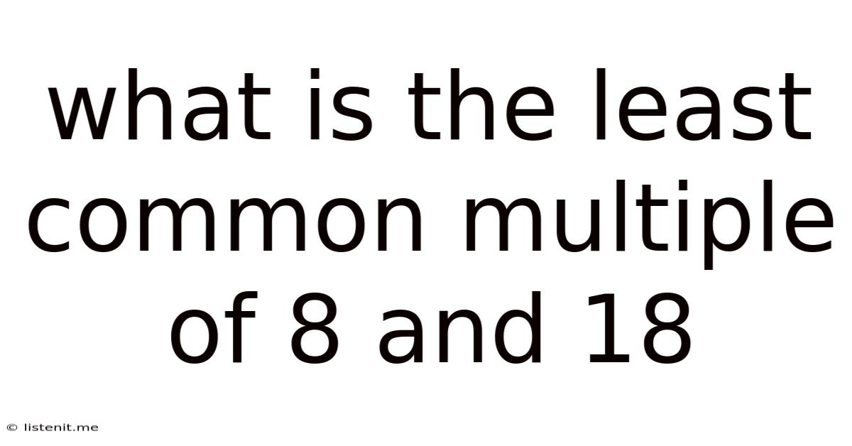 What Is The Least Common Multiple Of 8 And 18
