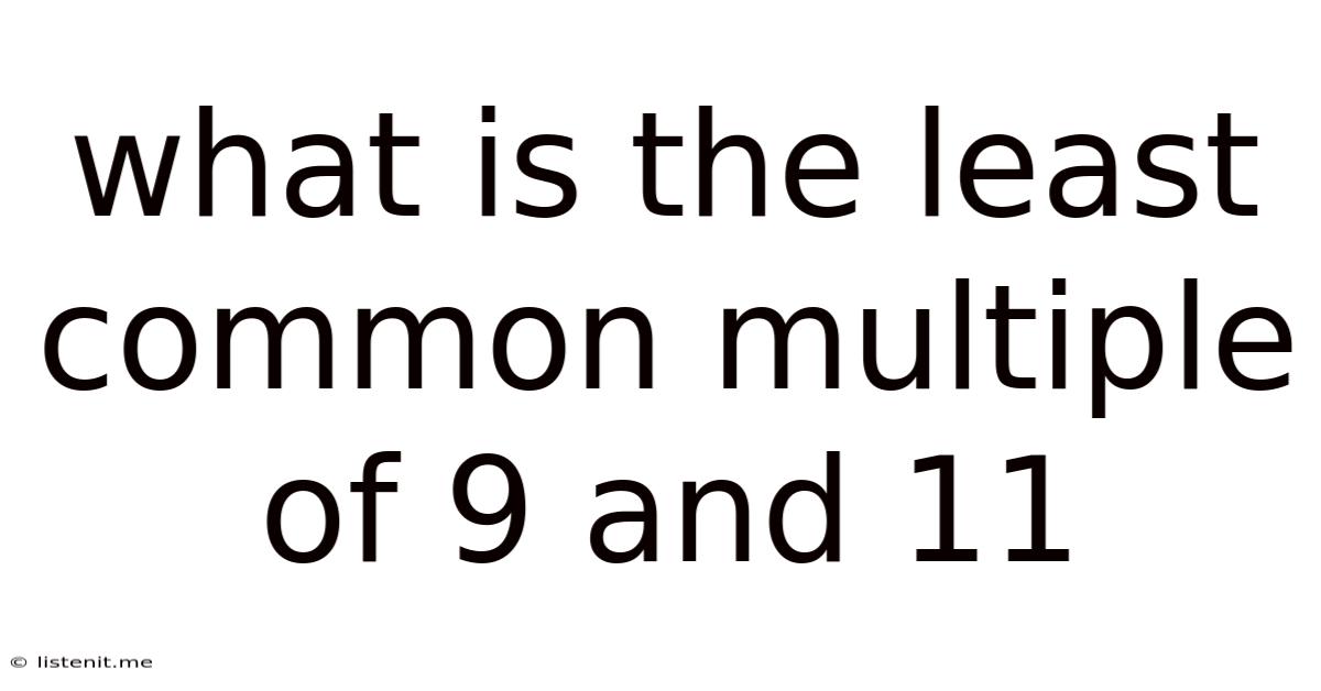 What Is The Least Common Multiple Of 9 And 11