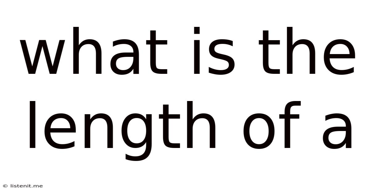 What Is The Length Of A