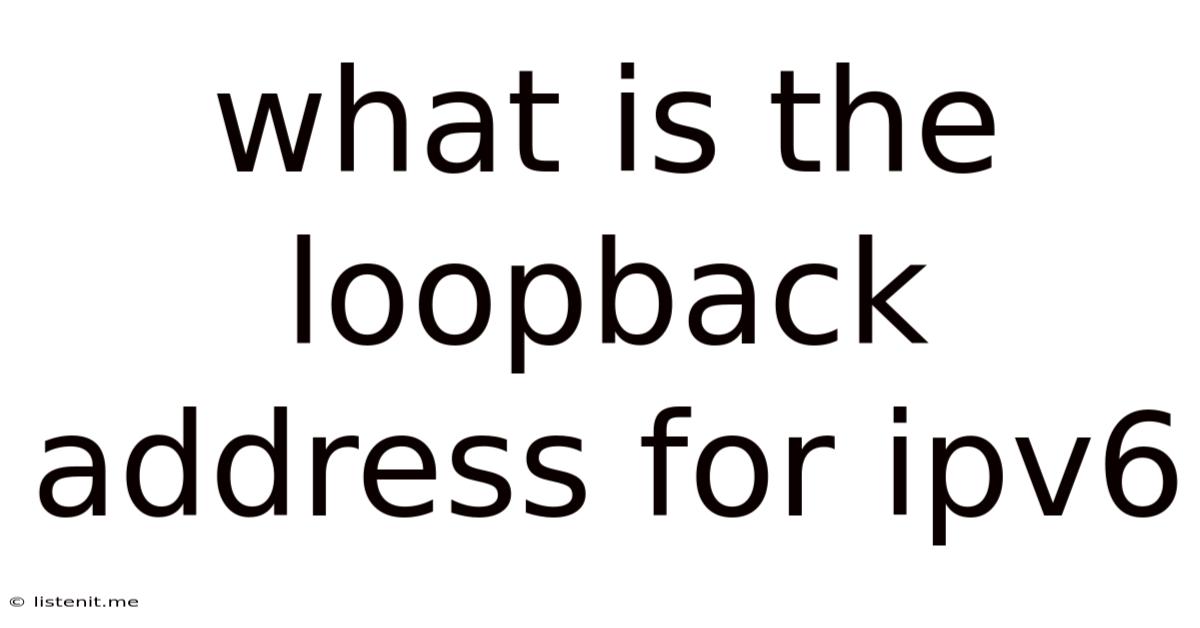 What Is The Loopback Address For Ipv6