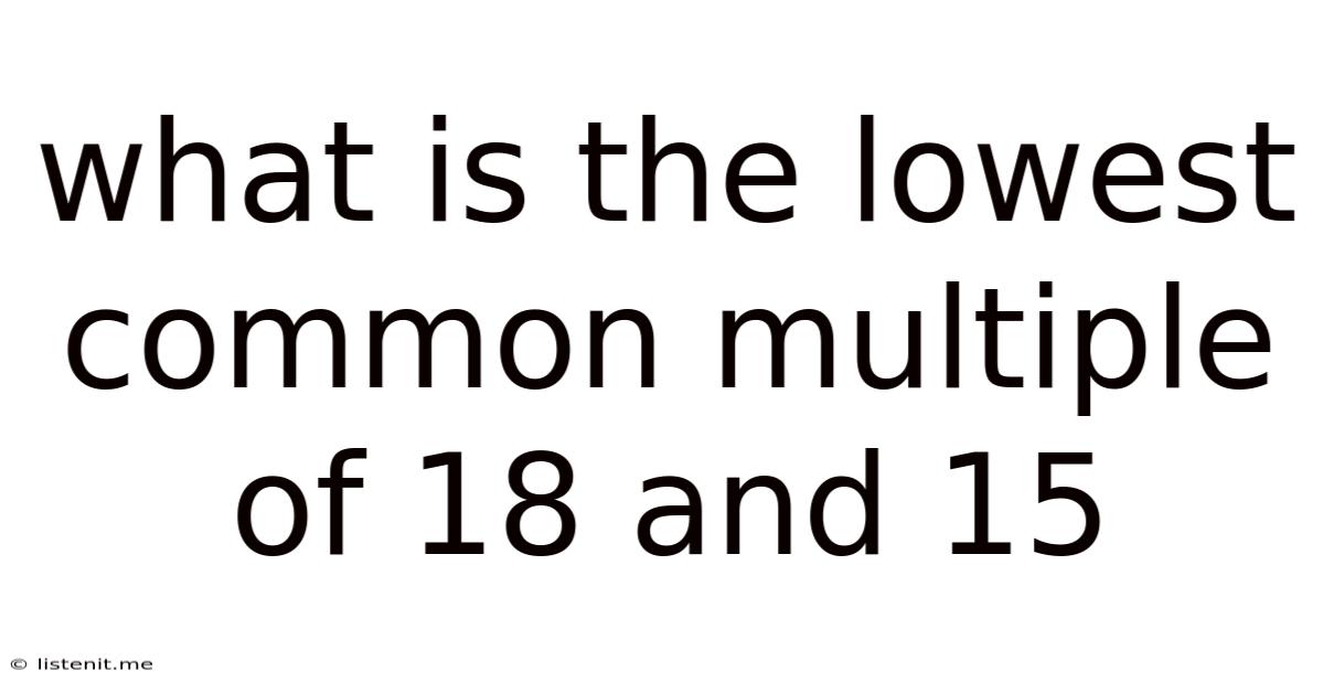 What Is The Lowest Common Multiple Of 18 And 15