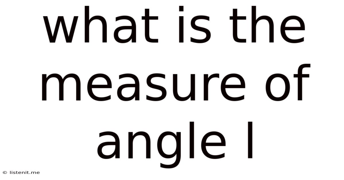 What Is The Measure Of Angle L