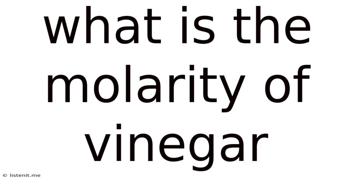 What Is The Molarity Of Vinegar