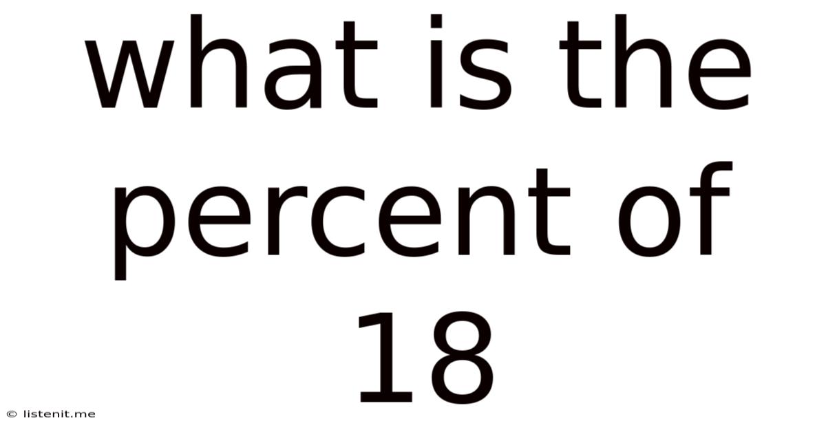 What Is The Percent Of 18