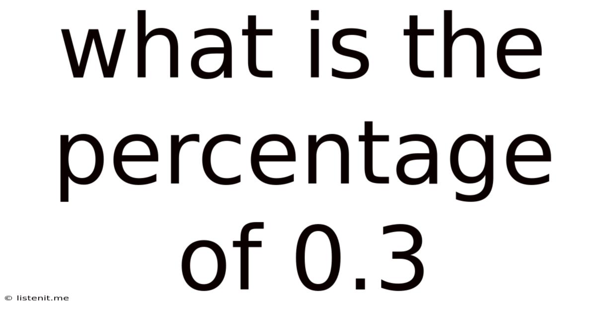 What Is The Percentage Of 0.3