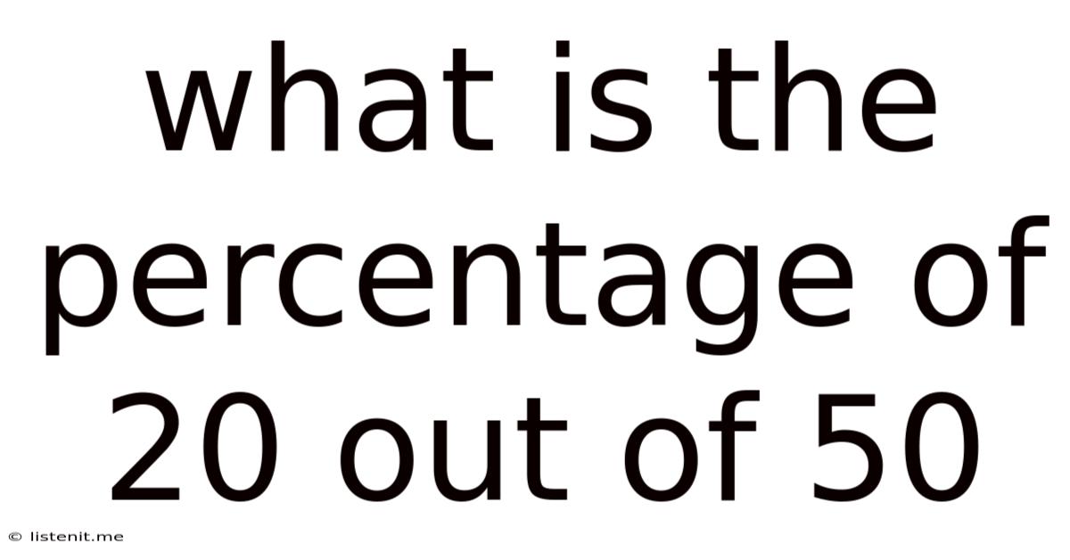 What Is The Percentage Of 20 Out Of 50