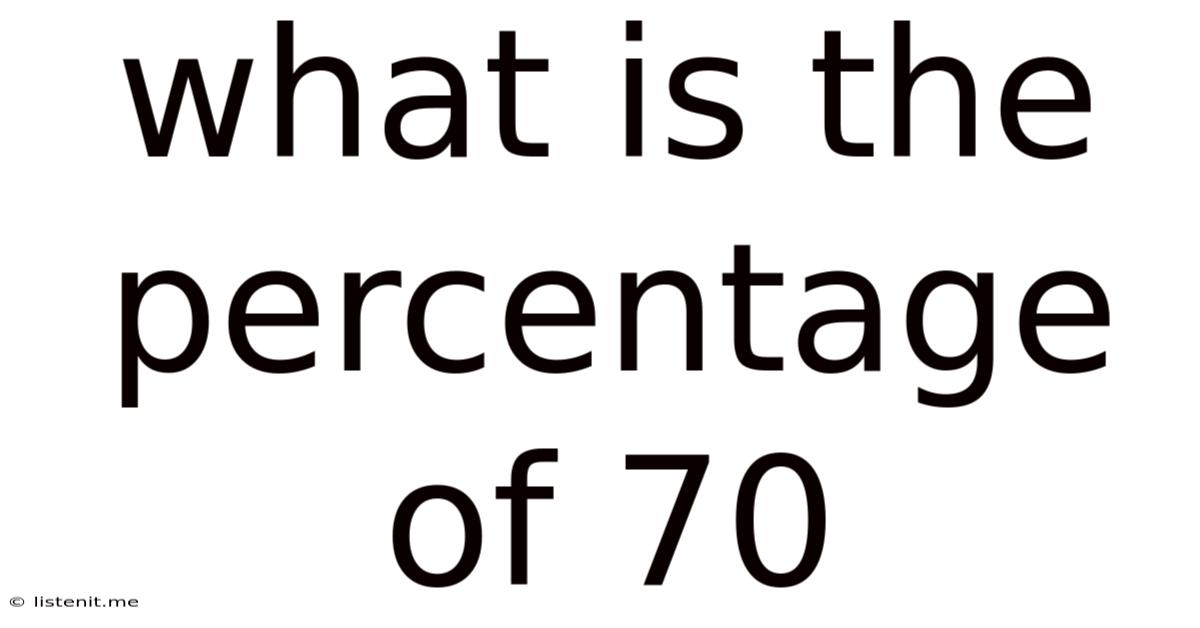 What Is The Percentage Of 70