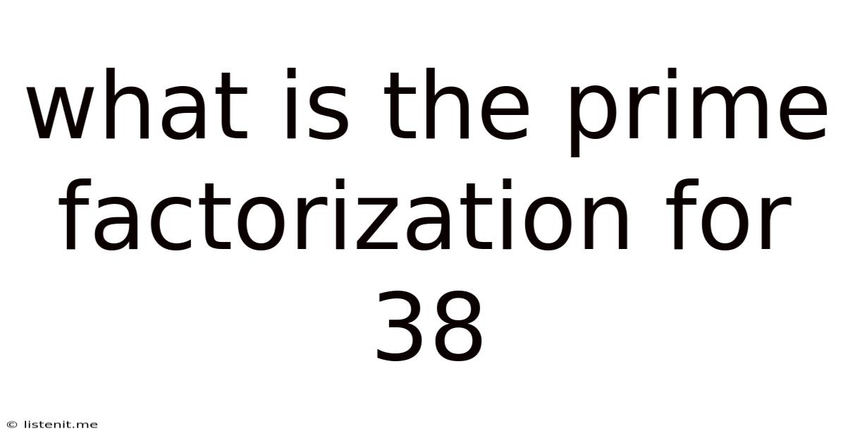 What Is The Prime Factorization For 38