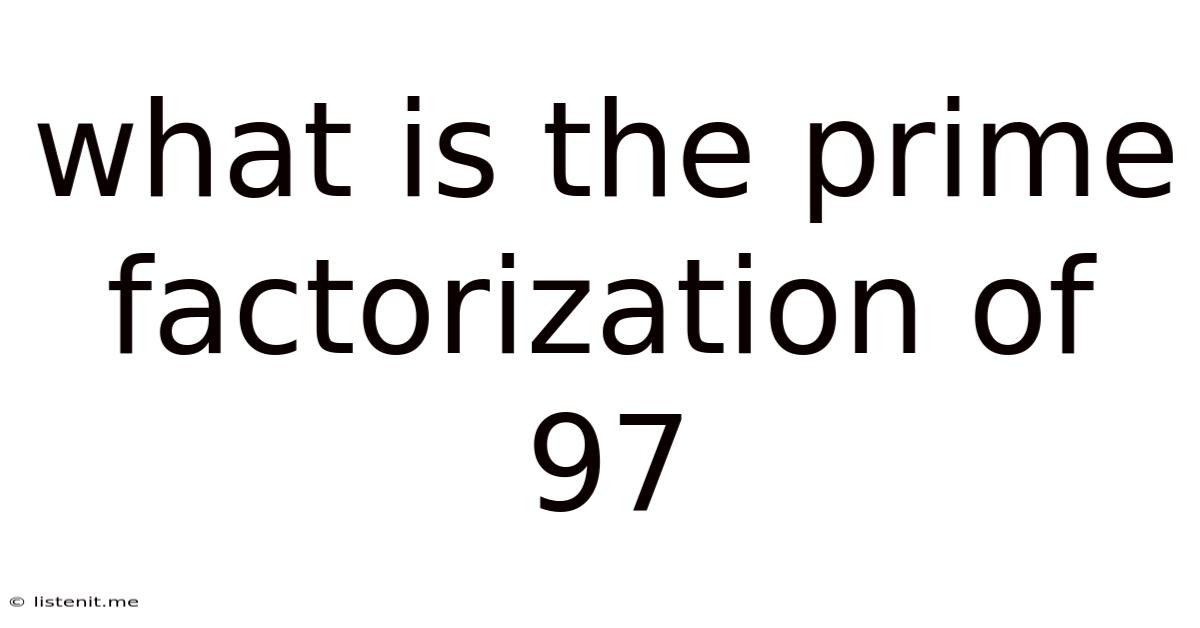 What Is The Prime Factorization Of 97