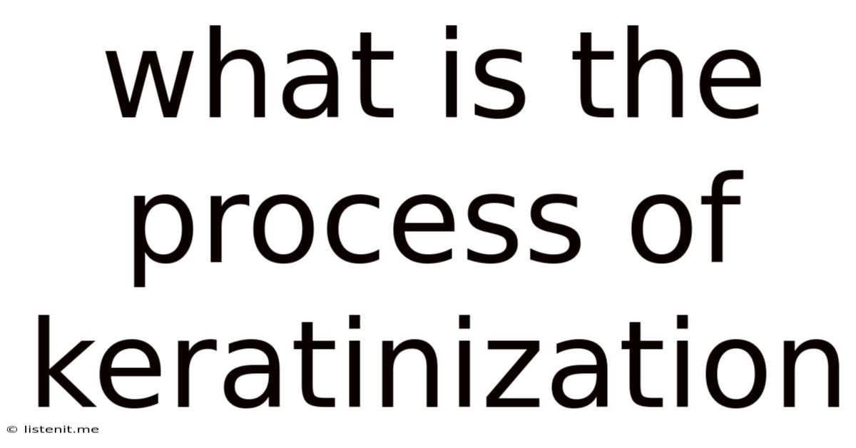 What Is The Process Of Keratinization