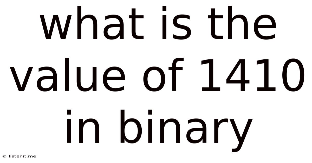 What Is The Value Of 1410 In Binary