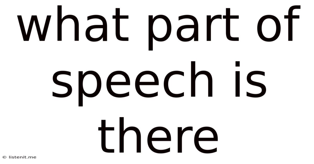 What Part Of Speech Is There
