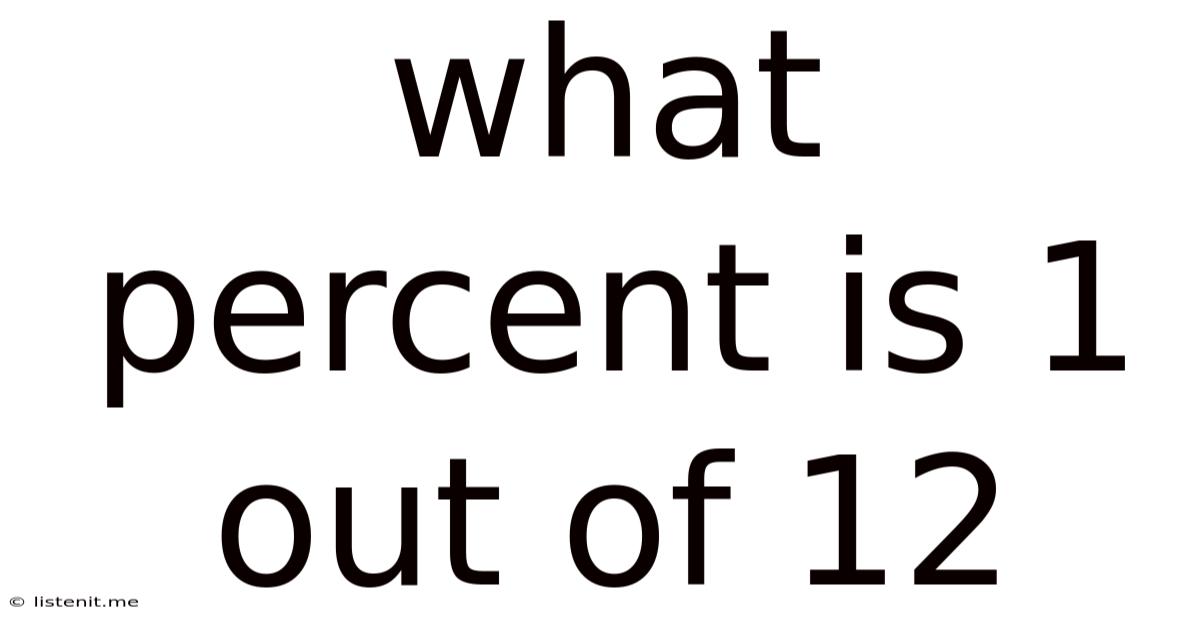 What Percent Is 1 Out Of 12