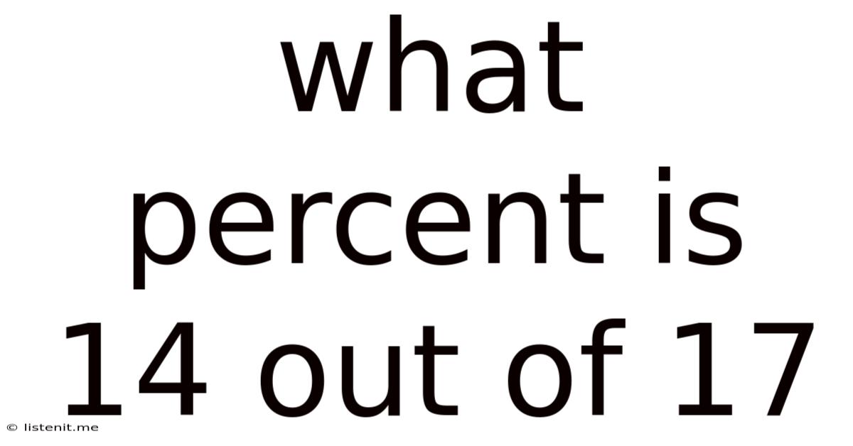 What Percent Is 14 Out Of 17