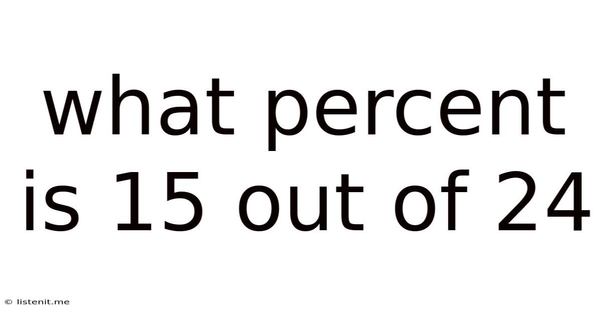 What Percent Is 15 Out Of 24