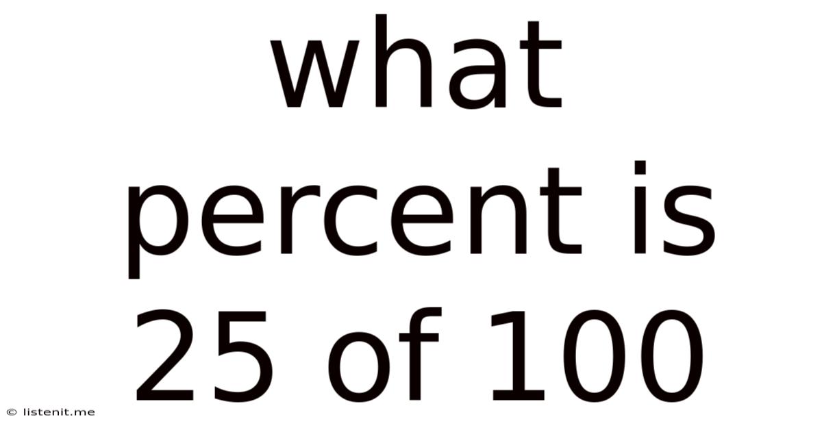 What Percent Is 25 Of 100