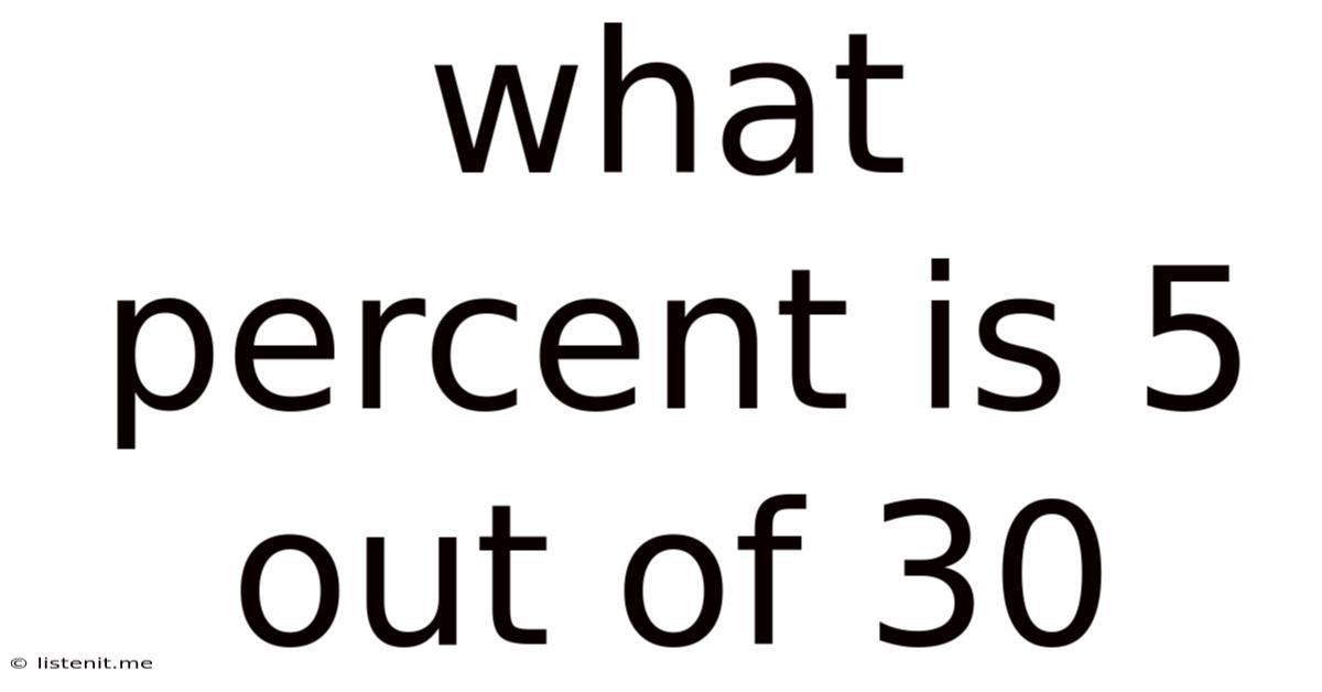 What Percent Is 5 Out Of 30
