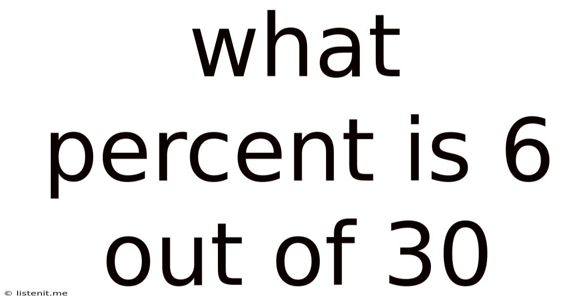 What Percent Is 6 Out Of 30