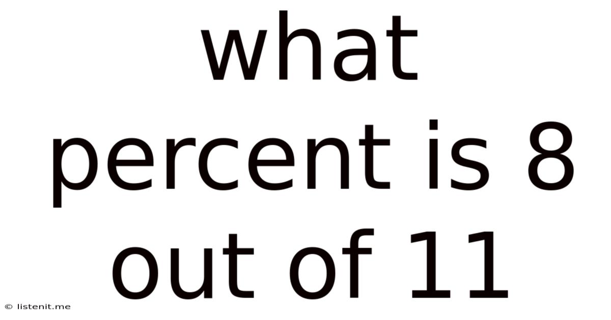 What Percent Is 8 Out Of 11