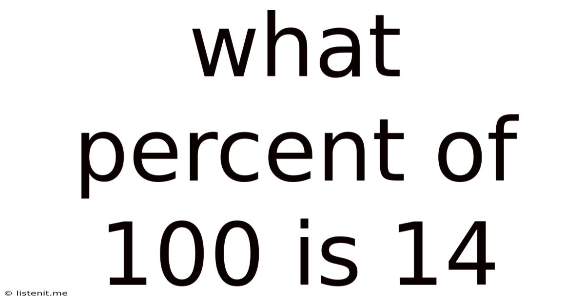 What Percent Of 100 Is 14