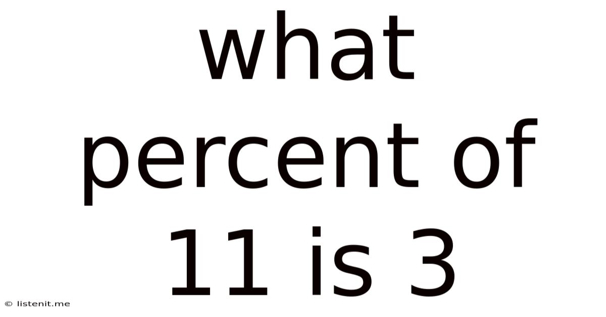What Percent Of 11 Is 3
