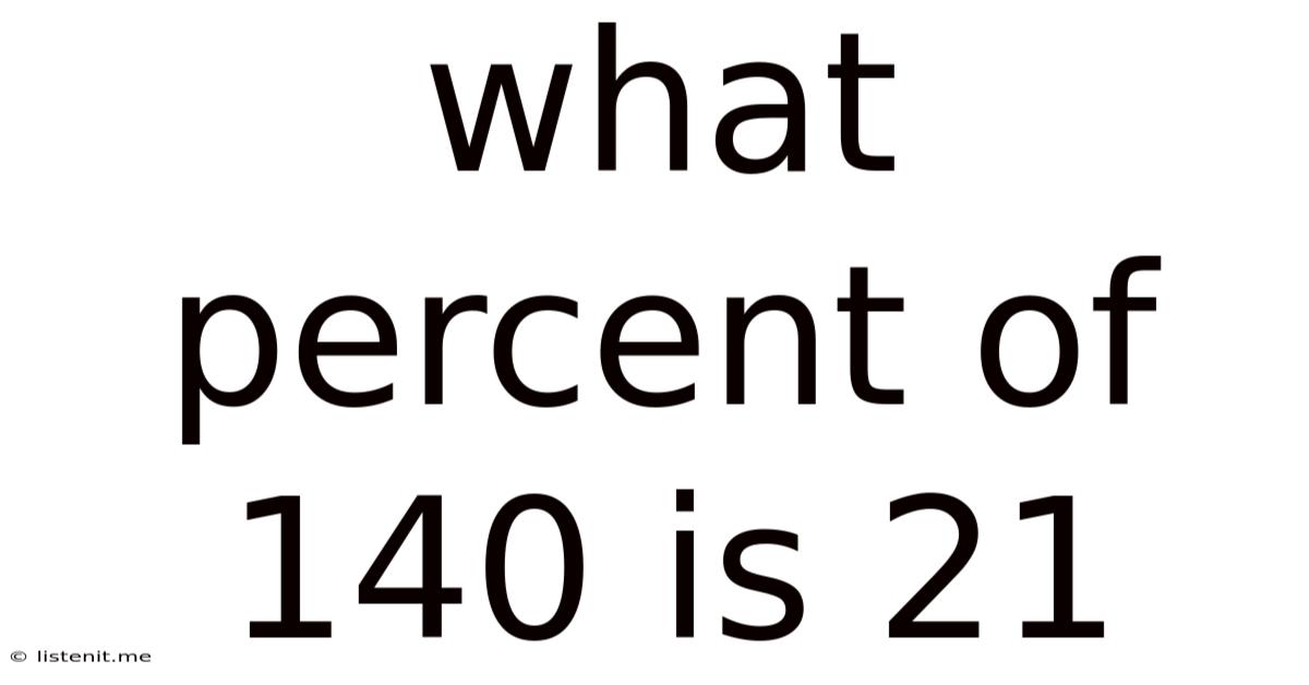 What Percent Of 140 Is 21