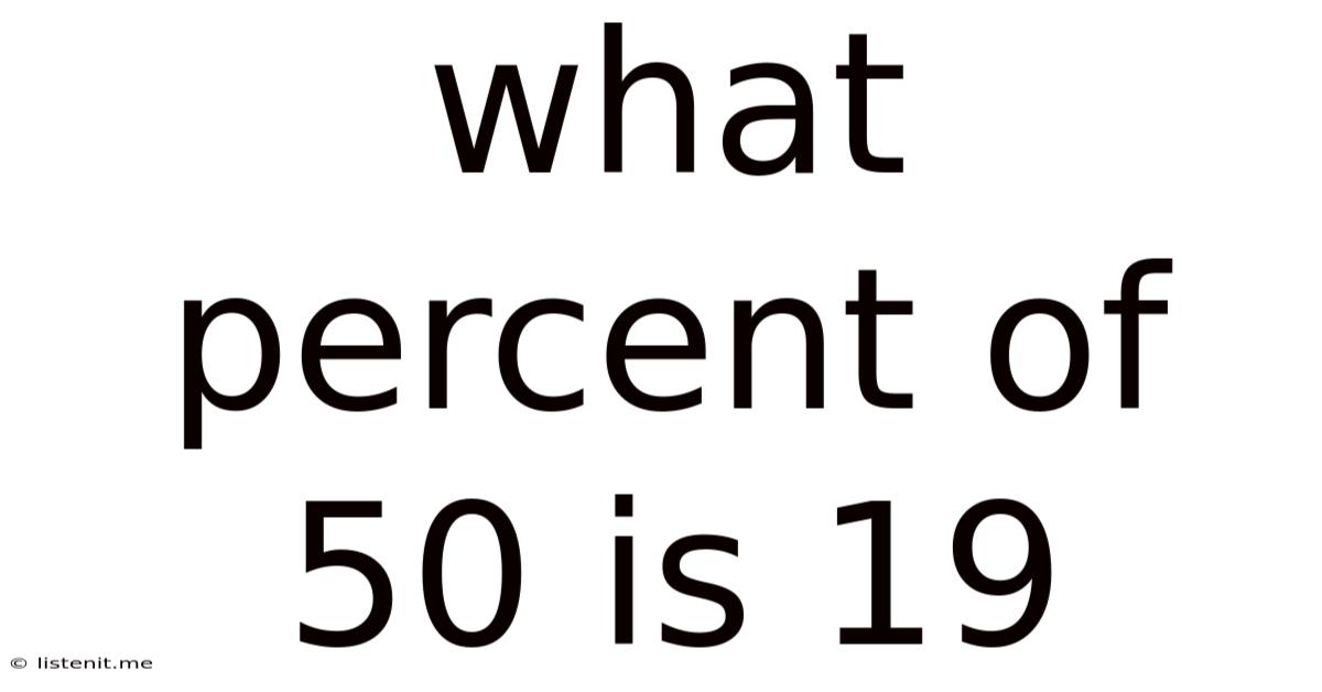 What Percent Of 50 Is 19