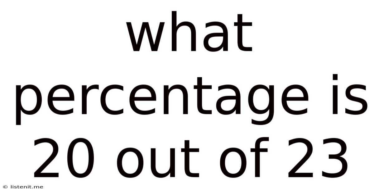 What Percentage Is 20 Out Of 23