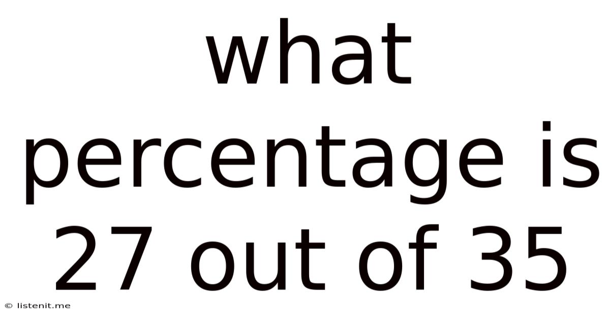 What Percentage Is 27 Out Of 35