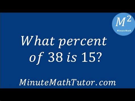 What Percentage Of 38 Is 15