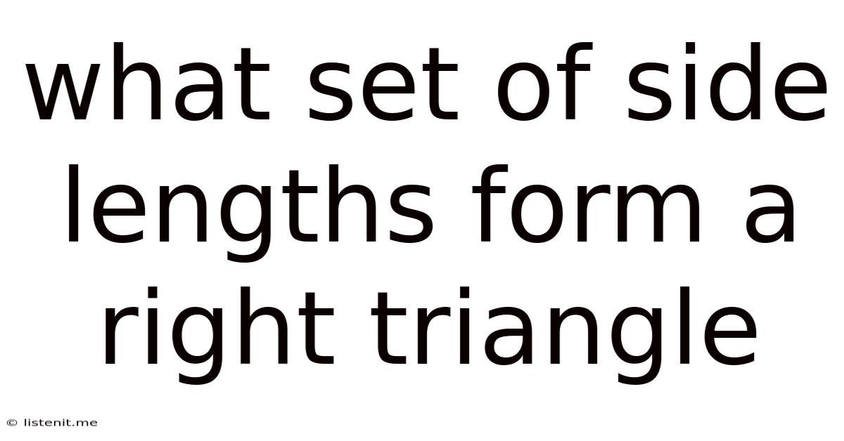 What Set Of Side Lengths Form A Right Triangle