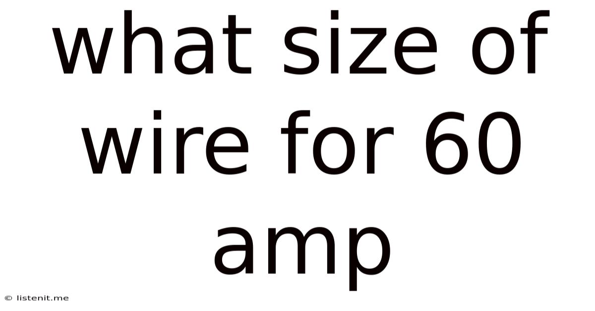 What Size Of Wire For 60 Amp